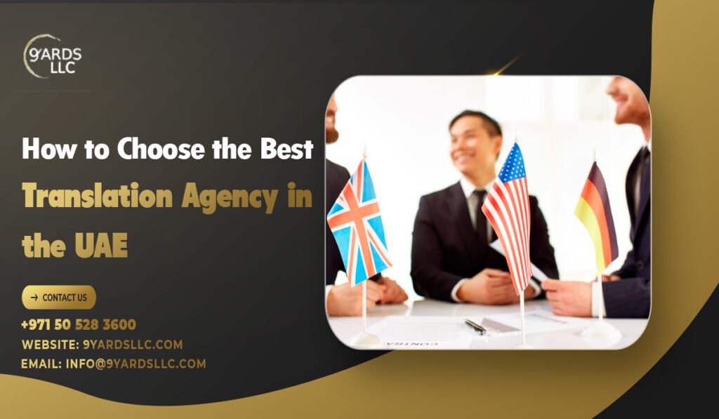 How to Choose the Best Translation Agency in the UAE