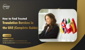 How to Find Trusted Translation Services in the UAE (Complete Guide)