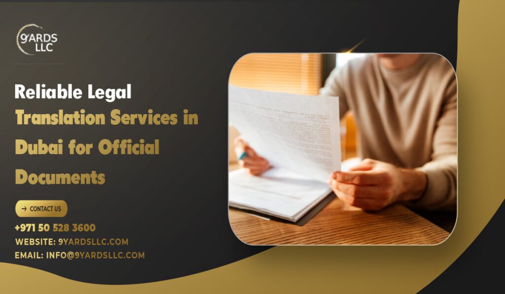 Reliable Legal Translation Services in Dubai for Official Documents