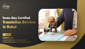 Same-Day Certified Translation Services in Dubai