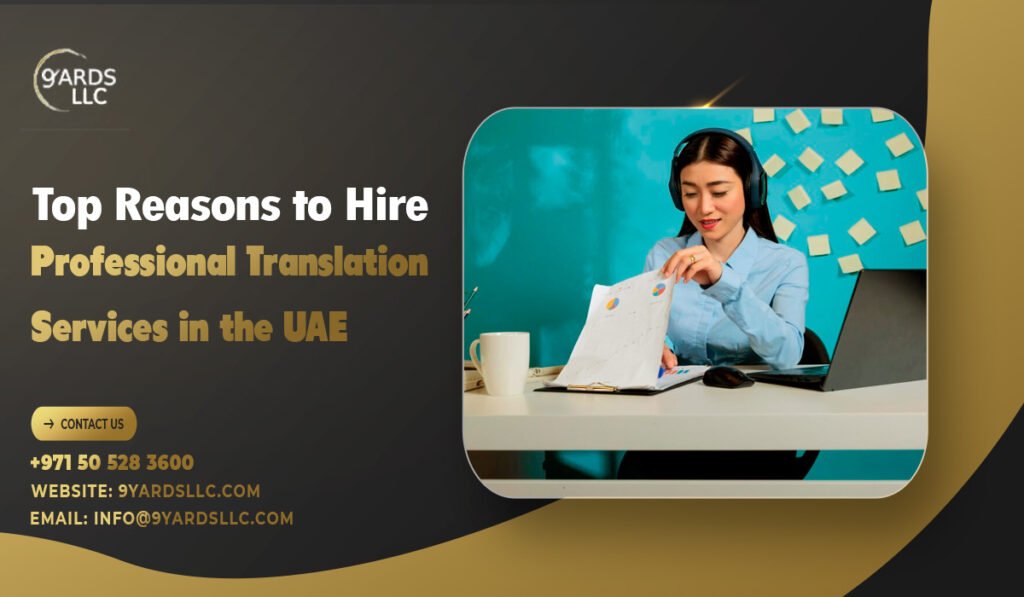 Top Reasons to Hire Professional Translation Services in the UAE