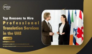 Top Reasons to Hire Professional Translation Services in the UAE
