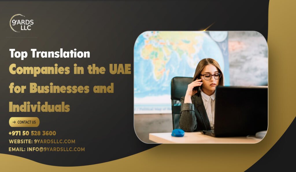 Top Translation Companies in the UAE for Businesses and Individuals
