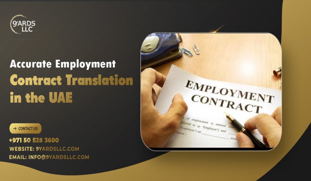 Accurate Employment Contract Translation in the UAE: Your Essential Step to Securing a Guaranteed Job Opportunity