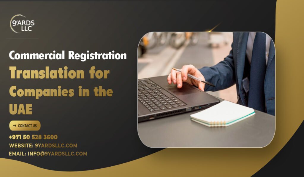 Commercial Registration Translation for Companies in the UAE