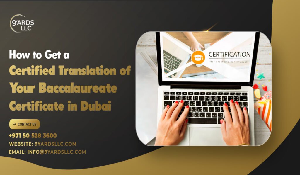 How to Get a Certified Translation of Your Baccalaureate Certificate in Dubai