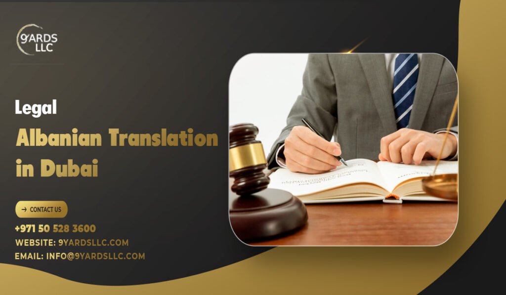 Legal Albanian Translation in Dubai