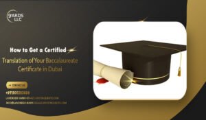 Translation of Your Baccalaureate Certificate in Dubai