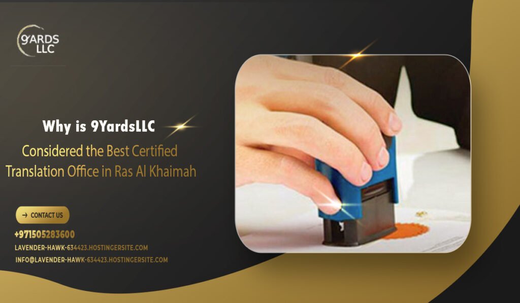 Why is 9YardsLLC Considered the Best Certified Translation Office