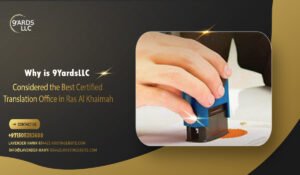 Why is 9YardsLLC Considered the Best Certified Translation Office