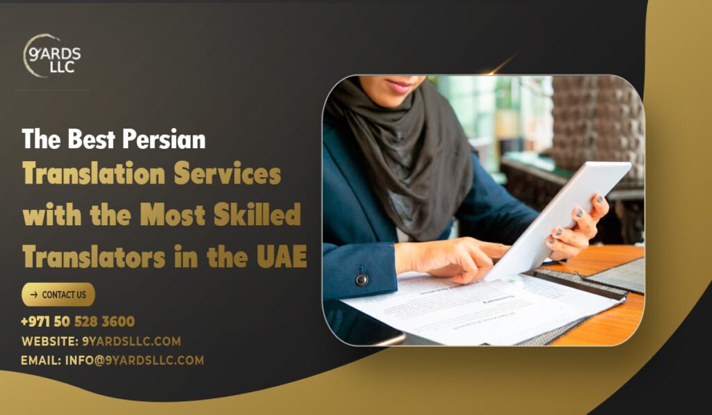 The Best Persian Translation Services with the Most Skilled Translators in the UAE