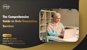 The Comprehensive Guide to Urdu Translation Services