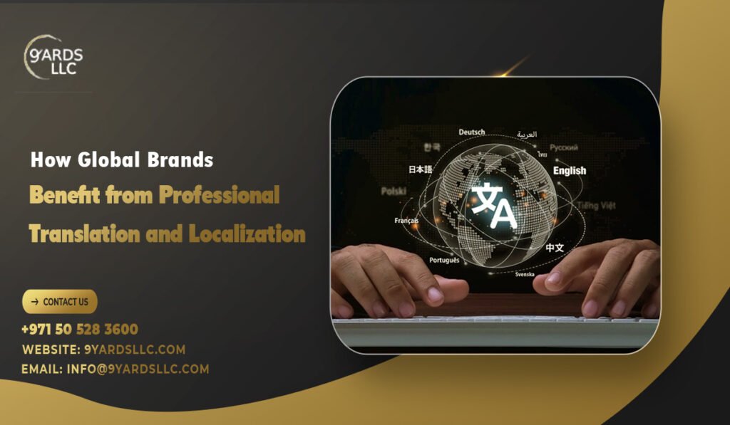 How Global Brands Benefit from Professional Translation and Localization
